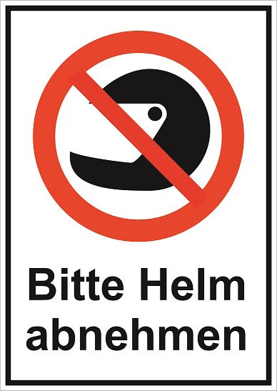 Verbots-Kombischild "Bitte Helm abnehmen"
