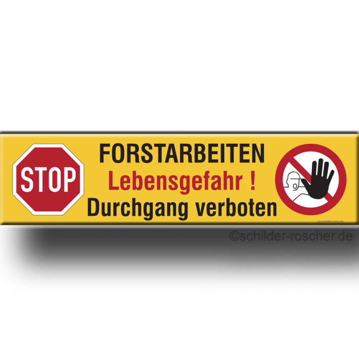 Banner / Plane mit Ösen Forstarbeiten Lebensgefahr !  Durchgang verboten 4000 mm x 1000 mm