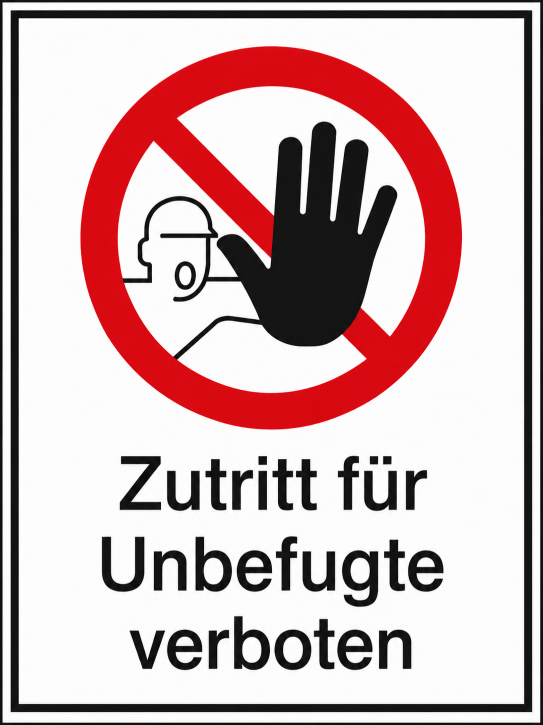 Kombi-Verbotsschild „Zutritt für Unbefugte verboten" – Folienaufkleber & Aluminium-Dibond Kombi-Verbotsschild „Zutritt für Unbefugte verboten" – Folienaufkleber & Aluminium-Dibond