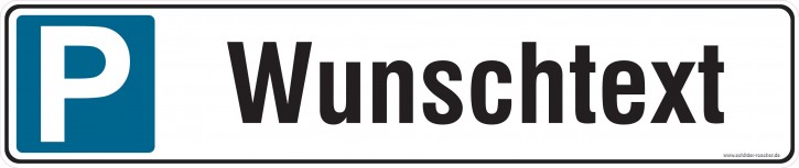 Parkplatzschild mit Wunschtext 5684 Aluminiumdibond 520 x 110 mm