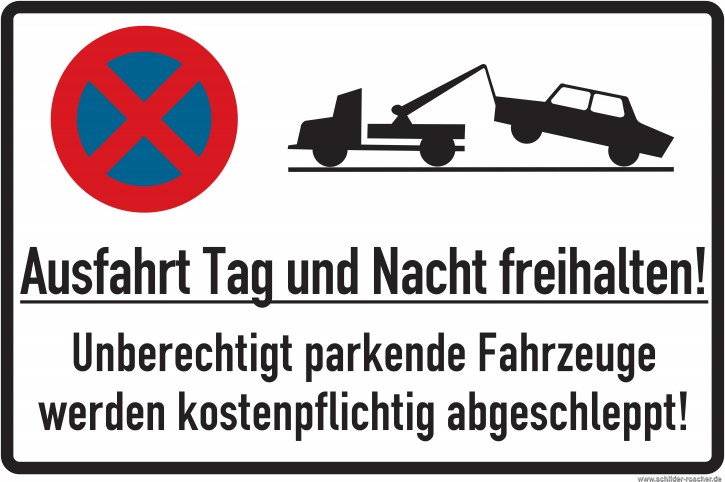 Parkplatzschild Ausfahrt Tag und Nacht freihalten versch. Größen 5432