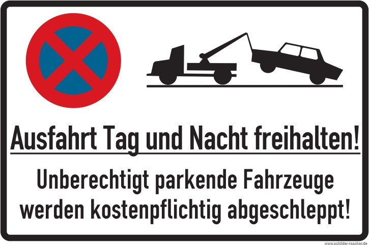 Parkplatzschild Ausfahrt Tag und Nacht freihalten versch. Größen