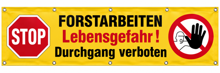 Banner / Plane mit Ösen Forstarbeiten Lebensgefahr !  Durchgang verboten 3000 x 750 mm