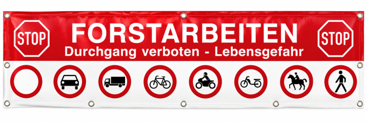 Forstarbeiten Banner – Durchgang verboten | Lebensgefahr