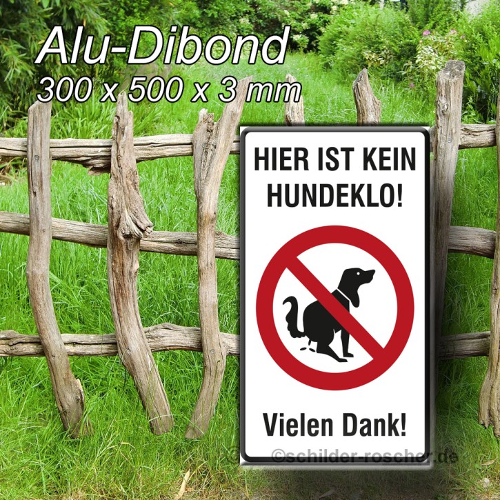 Hinweisschild "Hier ist kein Hundeklo!" Vielen Dank!
