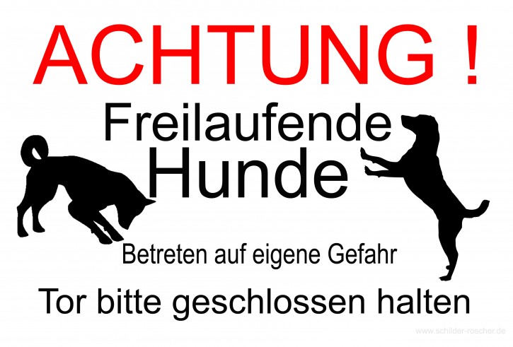 Schild ACHTUNG Freilaufende Hunde Betreten auf eigene Gefahr Tor bitte geschlossen halten Alu-Dibond 420 x 297 mm Schild ACHTUNG Freilaufende Hunde Betreten auf eigene Gefahr Tor bitte geschlossen halten Alu-Dibond 420 x 297 mm