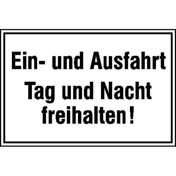 Ein- und Ausfahrt Tag und Nacht freihalten 420 x 297 mm