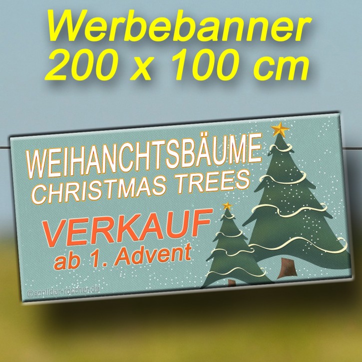 Banner "Weihnachtsbaum Christmas Tree Verkauf ab 1. Advent"
