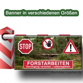 Banner / Plane mit Ösen STOP ACHTUNG Forstarbeiten Durchgang verboten Lebensgefahr mit Symbolhinweisen 1500 x 750 mm