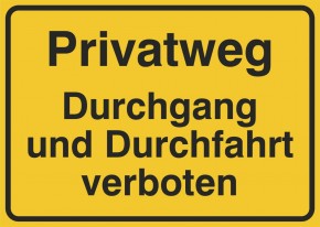 Privatweg Durchgang und Durchfahrt verboten 297 x 210 mm - 3747