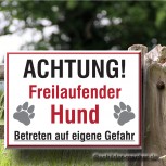 Schild Warnschild Freilaufender Hund / Betreten auf eigene Gefahr Schild Warnschild Freilaufender Hund / Betreten auf eigene Gefahr