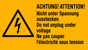 Warn-Kombischild „Achtung! Nicht unter Spannung ausstecken!" – Mehrsprachig