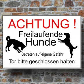 Schild ACHTUNG Freilaufende Hunde Betreten auf eigene Gefahr Tor bitte geschlossen halten Alu-Dibond 297 x 210 mm Schild ACHTUNG Freilaufende Hunde Betreten auf eigene Gefahr Tor bitte geschlossen halten Alu-Dibond 297 x 210 mm